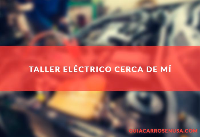 Taller eléctrico cerca de mí